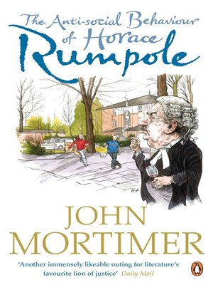 cover image of The Anti-social Behaviour of Horace Rumpole
